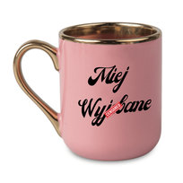 Kubek elegancki - Miej Wyj bane / A będzie Ci dane 330 Różowy