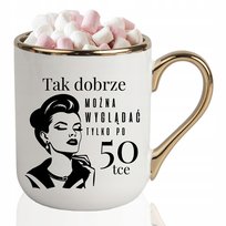 KUBEK ELEGANT Biały Na Prezent TAK MOŻNA WYGLĄDAĆ PO 40 50 60 IMIĘ Wzory