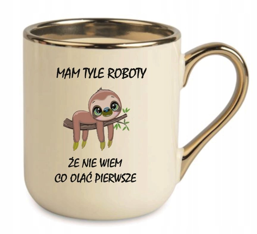 KUBEK ELEGANT LENIWIEC MAM TYLE ROBOTY ŻE NIE WIEM CO OLAĆ - Inna marka ...