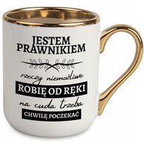 KUBEK ELEGANT PREZENT DLA PRAWNIKA RZECZY NIEMOŻLIWE ROBIĘ OD RĘKI WZORY
