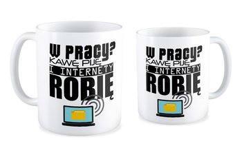 Kubek FAJNEKUBKI Kawę piję i internety robię, biały, 330 ml - fajneKUBKI