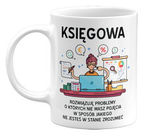 Kubek Księgowa Rozwiązuję Problemy... Śmieszny Kubek Na Prezent Dla Księgowej, 330Ml GiTees