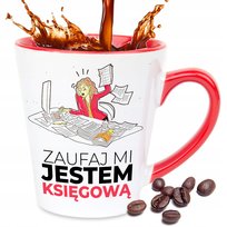 KUBEK LATTE UCHO WNĘTRZE CZEROWNE 350ML Prezent ZAUFAJ MI JESTEM KSIĘGOWĄ