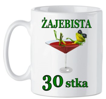 Kubek Na 30 Urodziny Żajebista 30Stka Prezent - Inny producent