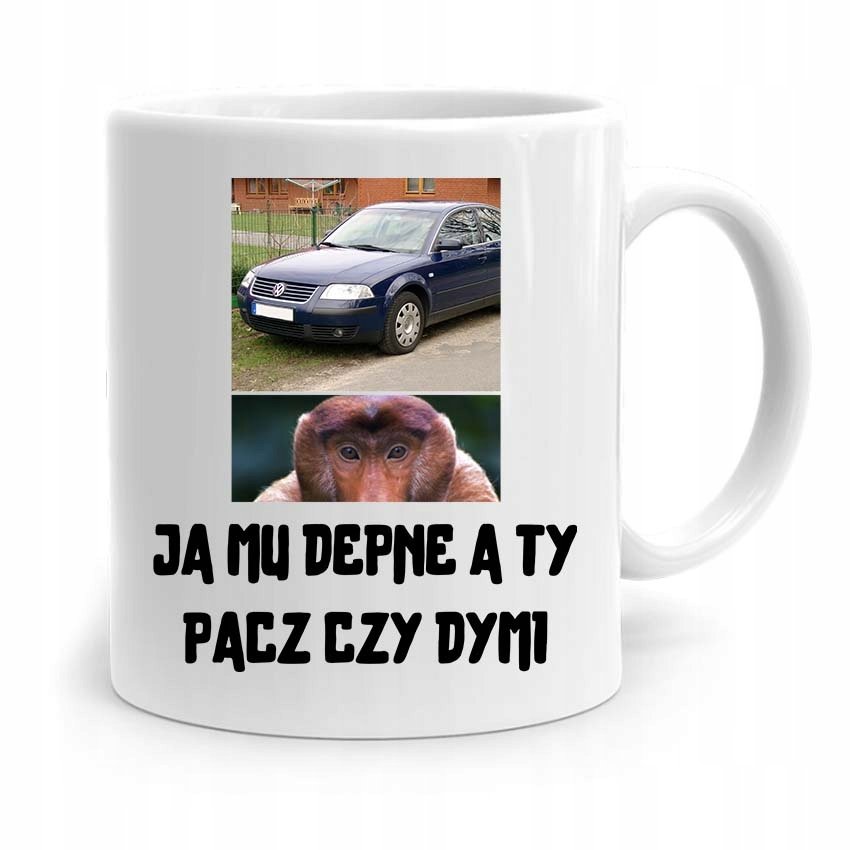 KUBEK NOSACZ JANUSZ JA MU DEPNE A TY PACZ CZY DYMI Z Nadrukiem Ze ...