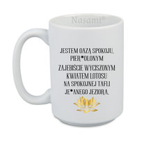 Kubek pastelowy Jestem oazą spokoju. Kwiatem lotosu 450 BiałyD