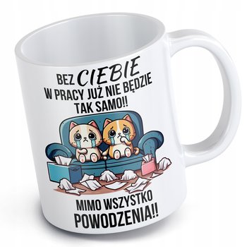 Kubek pożegnanie z pracą pożegnanie kolegi koleżanki z pracy smutne kotki - Kubkotwórnia