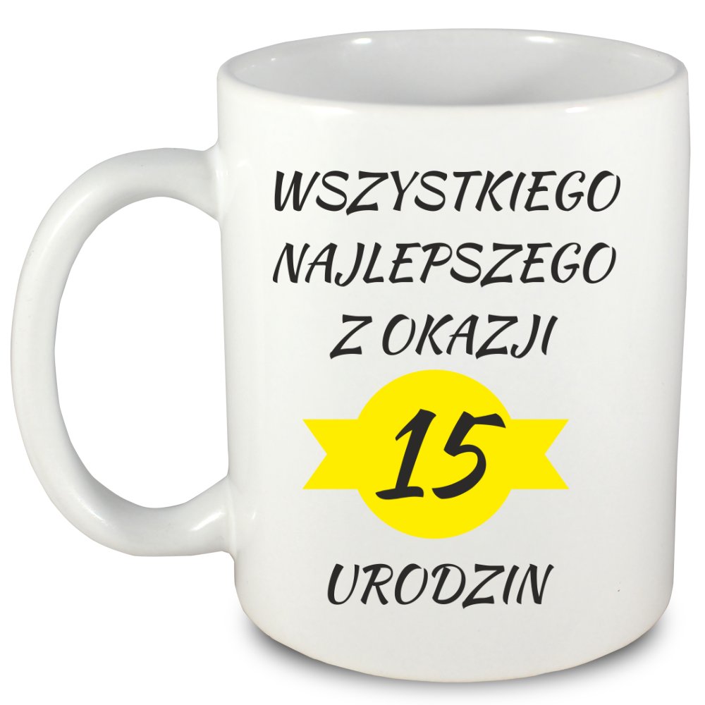 Prezent Na 15 Urodziny Dla Dziewczyny Kubek prezent na 15 urodziny + imię, wersja 1 - Inna marka | Sklep