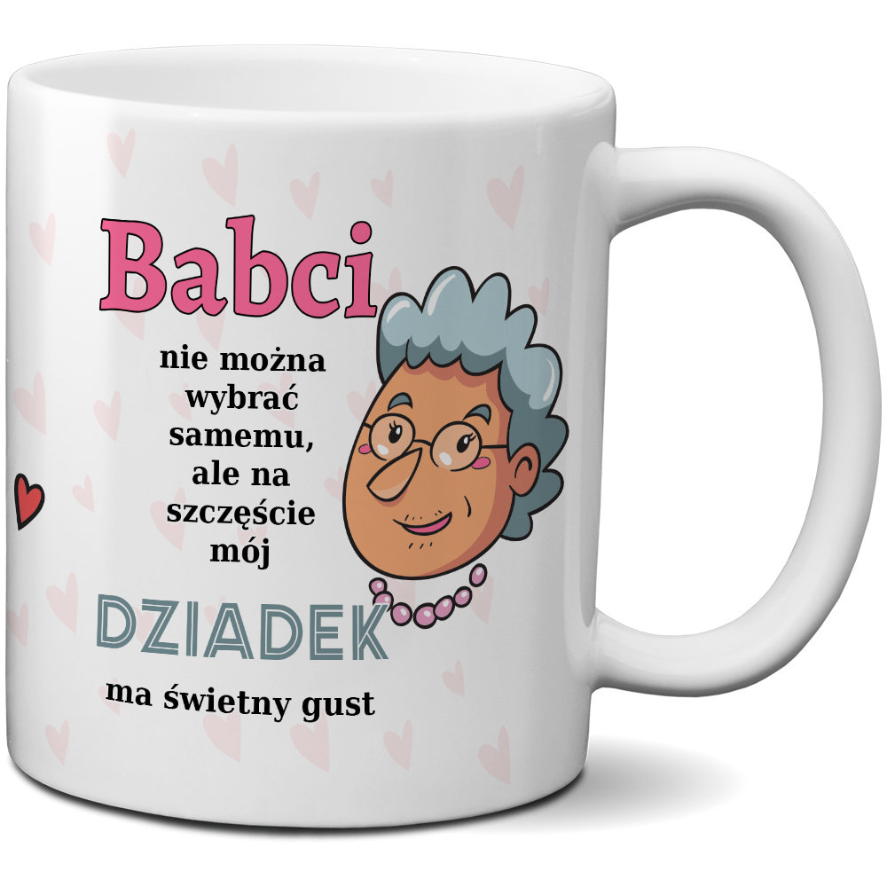 Kubek Z Nadrukiem Dla Babci Dziadek Ma Wietny Gust Cupcup Pl Sklep Empik Com