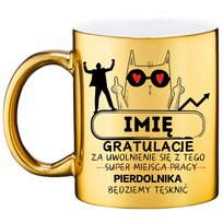 Kubek Złoty na Pożegnanie Odejście Koleżanki Kolegi z Pracy imię CUPLIFE