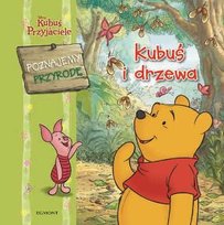 Kubuś i drzewa. Poznajemy przyrodę Opracowanie zbiorowe