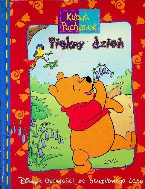 Kubuś Puchatek Piękny dzień - Opracowanie zbiorowe | Książka w Empik