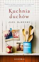 Kuchnia duchów McHenry Jael