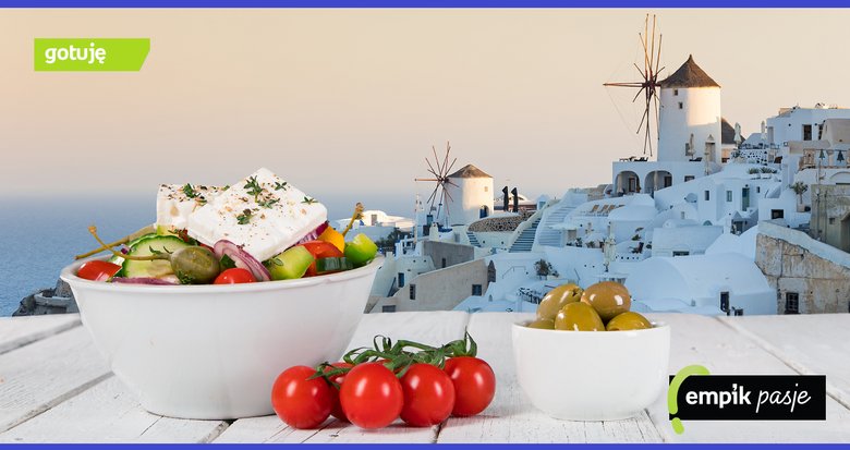 Kuchnia grecka w domu. Jak przygotować greckie dania?