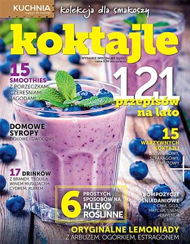 Kuchnia. Kolekcja dla smakoszy 3/2017 Koktajle - Opracowanie zbiorowe