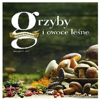 Kuchnia smakosza. Grzyby i owoce leśne Hess Reinhardt
