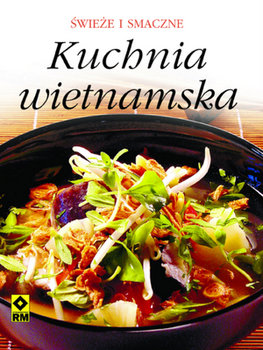 Kuchnia wietnamska - Opracowanie zbiorowe