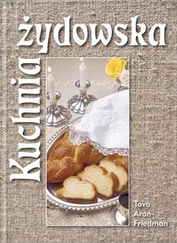 Kuchnia żydowska - Aran-Friedman Tova