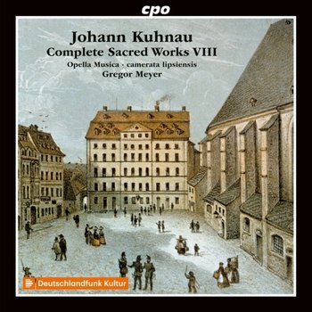 Kuhnau: Complete Sacred Works. Volume 8 - Opella Musica, Camerata Lipsiensis