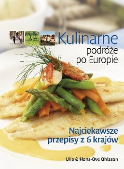 Kulinarne podróże po Europie - Ohlsson Hans-Ove, Ohlsson Ulla