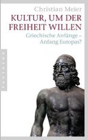 Kultur, um der Freiheit willen Meier Christian