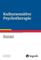 Kultursensitive Psychotherapie - Lersner Ulrike, Kizilhan Jan Ilhan