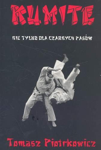 Kumite. Nie tylko dla czarnych pasów