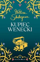 Kupiec wenecki Shakespeare William