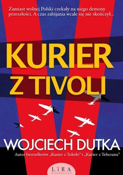 Kurier z Tivoli - Dutka Wojciech