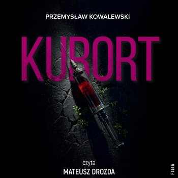 Kurort - audiobook - Przemysław Kowalewski
