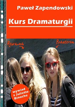 Kurs dramaturgii - Bitka Zapendowski Paweł