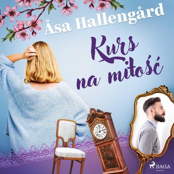 Kurs na miłość - Asa Hallengard