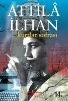 Kurtlar Sofrasi Ilhan Attila