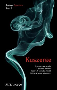 Kuszenie. Quantum. Tom 2 - Force M.S.