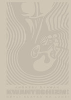 Kwantechizm 2.0, czyli klatka na ludzi 