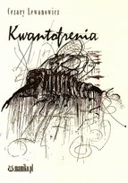 Kwantofrenia Lewanowicz Cezary