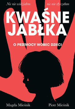 Kwaśne jabłka - Mieśnik Piotr, Mieśnik Magda