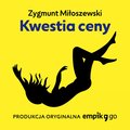 Kwestia ceny - Miłoszewski Zygmunt