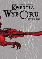 Kwestia Wyboru. Wybrani MarMax Borowski