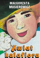 Kwiat kalafiora. Jeżycjada. Tom 3