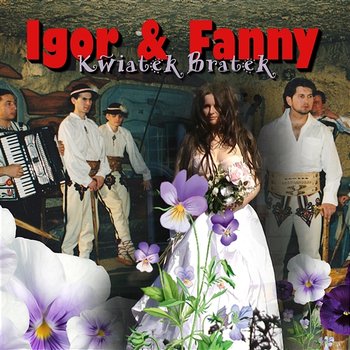 Kwiatek Bratek - Igor & Fanny