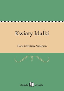 Kwiaty Idalki - Andersen Hans Christian