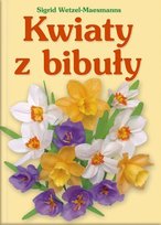 Kwiaty z bibuły Wetzel-Maesmanns Sigrid