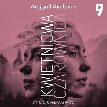 Kwietniowa czarownica - Axelsson Majgull
