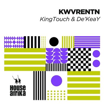 KWVRENTN - KingTouch and De'KeaY