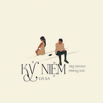 Kỷ Niệm Đã Xa - Truc Ban Bun & Phuong Nam