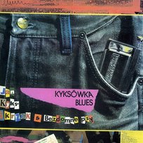 Kyksówka blues Jan Kyks Skrzek i Bezdomne Psy