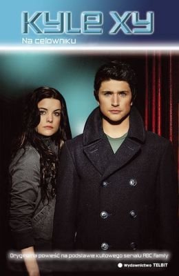 Kyle XY. Na celowniku