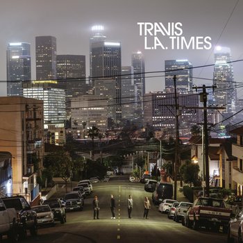L.A. Times (Deluxe Edition) - Travis