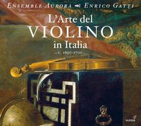 L'Arte del Violino in Italia Gatti Enrico, Ensemble Aurora